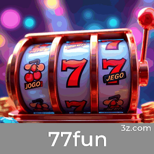 77fun: Plataforma de Cassino e Apostas Confiável